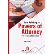 R. Swaroop's Law relating to Powers of Attorney with Forms and Precedents [HB] by ALD Publication